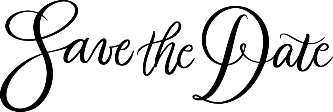 Lettering Save the Date. Copperplate font. Calligraphy script. Vintage Hand written classic elegant typeface. Wedding day. Love couple.
