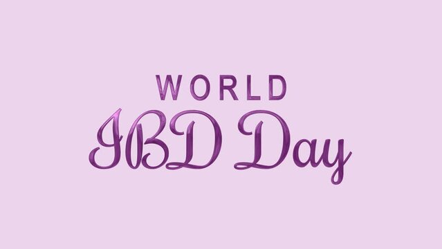 World IBD Day Text Animation. Great for World IBD Day Celebrations, for banner, social media feed wallpaper stories.