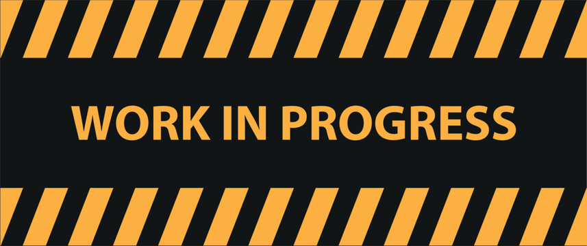 work in progress warning  sing. vector icon