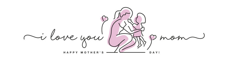 I love you mom Happy Mother's Day pink handwritten calligraphy lettering line design draw of giving love to mom on white background banner