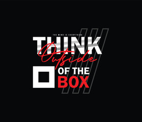 Think outside the box typography vector graphic motivational quote for print t shirt and others