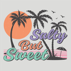 Fototapeta na wymiar Salty But Sweet Surfing Beach Sunset Lake Vintage Summer Sublimation T-Shirt Design