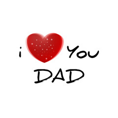 Happy Father's Day Greeting Card with I Love You Dad Text, Red Heart on Png Background.