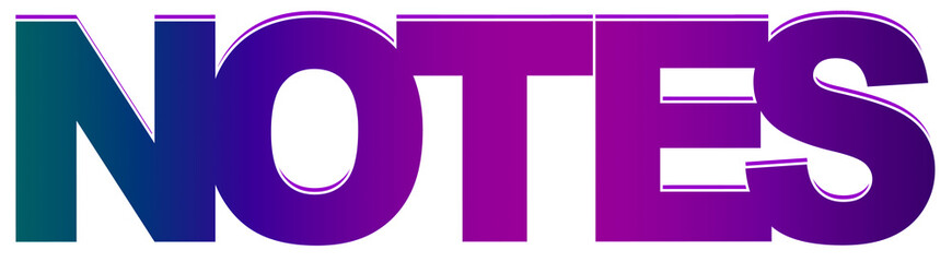 Notes concept, creative text design, isolated on white background