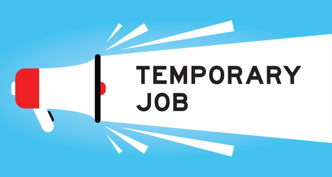 Color megaphone icon with word temporary job in white banner on blue background