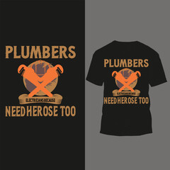 plumbers electricians because need herose too