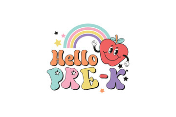 Hello Pre - K, Back to school Sublimation T shirt Design