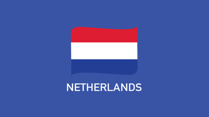 Netherlands Flag Ribbon Teams European Nations 2024 Abstract Countries European Germany Football Symbol Logo Design Vector Illustration
