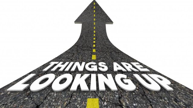 Things Are Looking Up Road Future Path Improvement Increase Growth 3d Animation