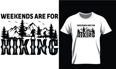 Weekends are for hiking t shirt design. hiking tee quote