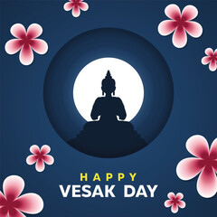 Happy Vesak Day. Buddha, moon and flowers. Great for cards, banners, posters, social media and more. Simple design with dark blue background.