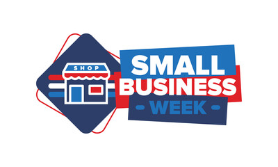 National Small Business Week is May. Support local business. Celebrated annual in United States. Business concept. Patriotic design. Poster, card, banner and background. Vector illustration