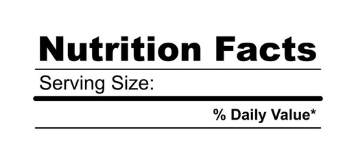 Nutrition Facts information. Information about the amount of fats, calories, carbohydrates