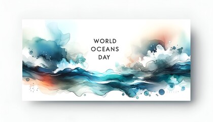 Abstract watercolor illustration for world oceans day.