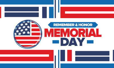 Memorial Day in United States. Remember and Honor. Federal holiday for remember and honor persons who have died while serving in the United States Armed Forces. Celebrated in May. Vector poster