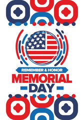 Memorial Day in United States. Remember and Honor. Federal holiday for remember and honor persons who have died while serving in the United States Armed Forces. Celebrated in May. Vector poster