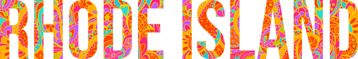 Rhode island creative text design. Isolated vector filled with colorful doodle pattern