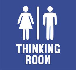 thinking room toilet sign with the best quality