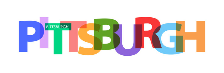 PITTSBURGH. The name of the city on a white background. Vector design template for poster, postcard, banner