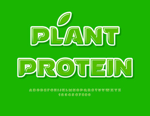 Vector healthy sign Plant Protein. Glossy Green Font. Artistic Alphabet Letters and Numbers set. 