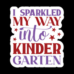 I Sparkled My Way kinder Garten