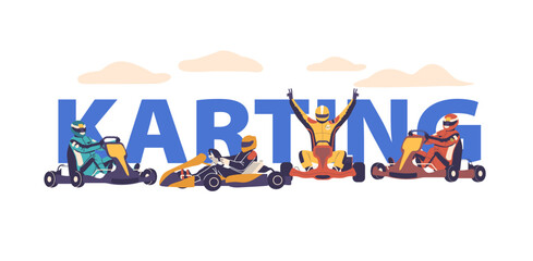 Karting Concept With Four Kart Racer Characters In Various Poses From Driving To Celebrating, Vector Poster, Banner
