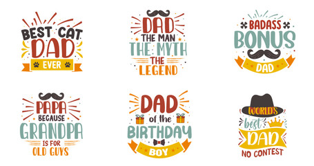 Set of Father's Day t-shirt design, dad typography t-shirt design. Dad Quotes, papa quotes, Father's Day Gift, Best for party greetings cards, t-shirts, mugs, banners, poster Vector illustrations.