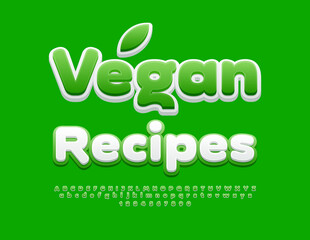 Vector green template Vegan Recipes. Exclusive Bright Font. Trendy Alphabet Letters and Numbers set.