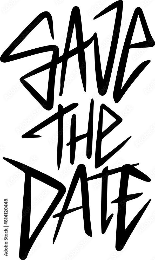 Wall mural Save the Date Expressive Lettering. Spray grunge font. Calligraphy script. Expressive Graffiti artistic Handwritten typeface. Wedding. Love couple. - Wall murals