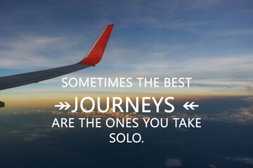 Airplane wing background with inspirational quotes sometimes the best journeys are the ones you...