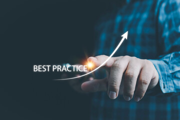 Businessman pressing Best Practice, Business, Technology, Internet and network concept. Best practice.Best practice concept. Manager (businessman, coach, leadership) plan to apply best practice method