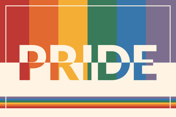 Happy pride day poster. Banner with typography and rainbow. Retro colors. Vector illustration.