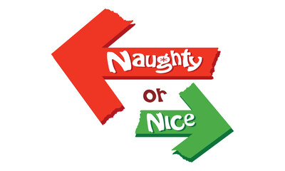 Naughty, nice arrows - Funny sign phrase for Christmas. Hand drawn lettering for Xmas greetings cards, invitations cards. Good for t-shirt design, mug, gift, arrow, printing press. Holiday quotes.