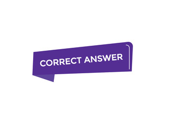 new website correct answer button learn stay stay tuned, level, sign, speech, bubble  banner modern, symbol,  click 
