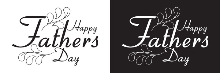Happy father's Day lettering . Handmade calligraphy vector illustration. father's  day card.   isolated on white and black background. Vector illustration. EPS 10