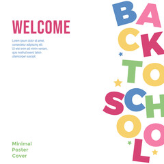 Colorful banner Welcome Back to school. Minimalistic trendy design poster, cover. Big multicolored letters. Typography logo school. For school poster,  postcard, card, discount flyers, mobile apps