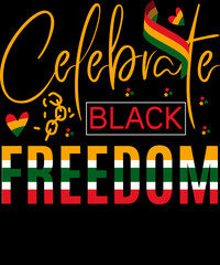 This is my Celebrate black freedom, Black history, Freedom Day, 19th June, juneteenth T-shirt Design.  Ready to print for apparel, poster, and illustration. Modern, simple, lettering.

