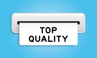 White coupon banner with word top quality from machine on blue color background