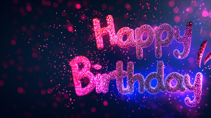 A vibrant "Happy Birthday" inscription made from neon glitter against a dark background, glowing brightly and exuding energy and excitement for the special occasion.