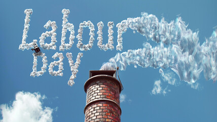 The words "Labour Day" spelled out in elegant calligraphy, created from swirling wisps of smoke rising from a rustic chimney against a clear blue sky.