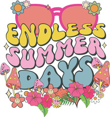 Endless summer days Retro Groovy T-shirt, Summer T-shirt Design, Summer Vibes, Beach Quotes, Beach Vibes, Summer Quote, 70s Retro, Ocean, Vacation Quotes, Cut Files For Cricut and Silhouette
