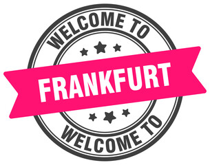 Welcome to Frankfurt stamp. Frankfurt round sign