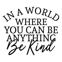 Kind  hand draw lettering, motivational phrase, positive emotions. Slogan, Kindness phrase or quote. Modern illustration for t-shirt, sweatshirt or other apparel print.