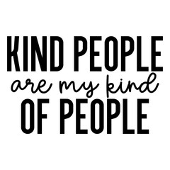 Kind  hand draw lettering, motivational phrase, positive emotions. Slogan, Kindness phrase or quote. Modern illustration for t-shirt, sweatshirt or other apparel print.