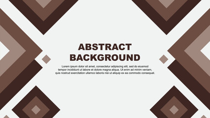 Abstract Brown Background Design Template. Abstract Banner Wallpaper Vector Illustration. Abstract Brown Template