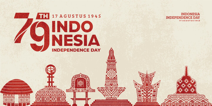 Poster celebrating Indonesia's independence on August 17 with illustrations of the Borobudur temple, national monument, Rumah Gadang, Equator Monument, Haanoi house, Bale Lumbung.