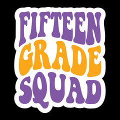 Fifteen Grade Squad