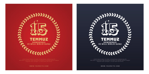 Turkish holiday Demokrasi ve Milli Birlik Gunu 15 Temmuz, The Democracy and National Unity Day of Turkey, veterans and martyrs of 15 July holiday. Vector tshirt label badge