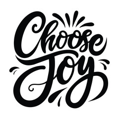 Choose Joy text lettering vector black handwritten logo on white