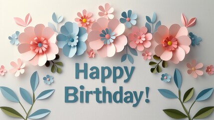 Paper flowers and Happy Birthday sign on wall